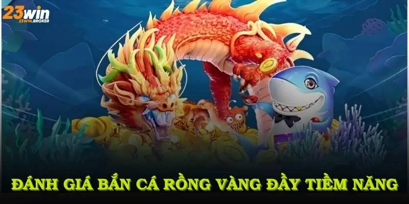 Những thông tin quan trọng về game bắn cá rồng vàng