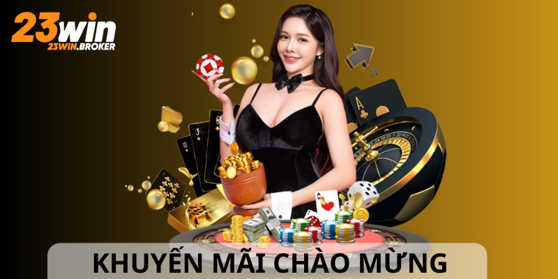 Siêu khuyến mãi 23Win chào mừng, hàng nghìn quà tặng cực khủng chờ đợi bạn