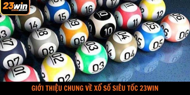 Tổng quan về cửa game xổ số siêu tốc
